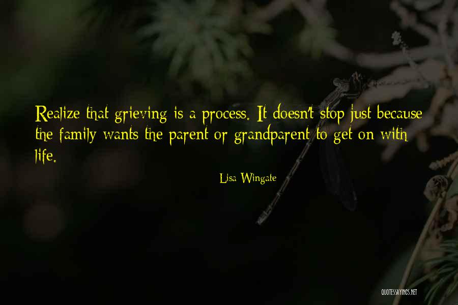The Grieving Process Quotes By Lisa Wingate The Grieving Process Quotes By Lisa Wingate