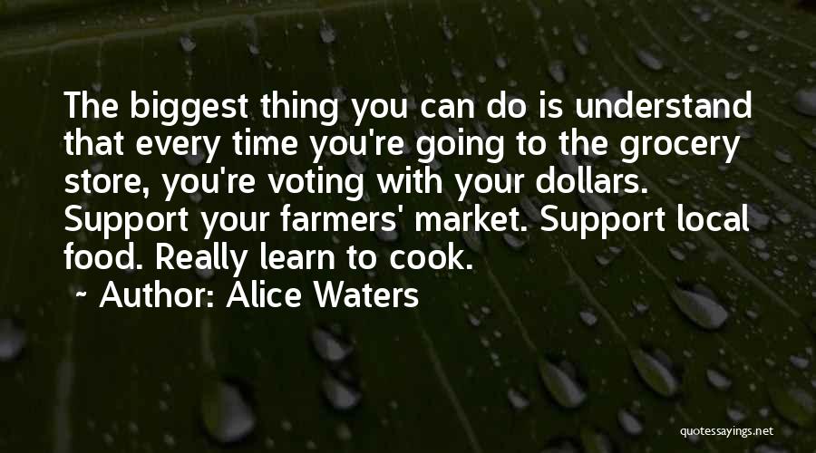 The Grocery Store Quotes By Alice Waters