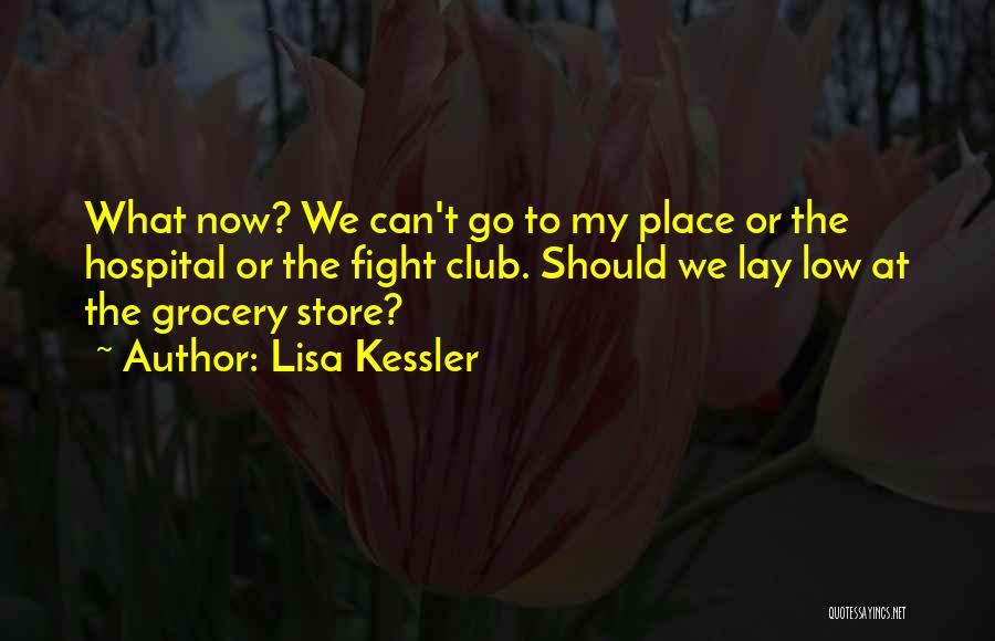 The Grocery Store Quotes By Lisa Kessler