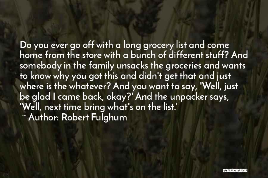 The Grocery Store Quotes By Robert Fulghum