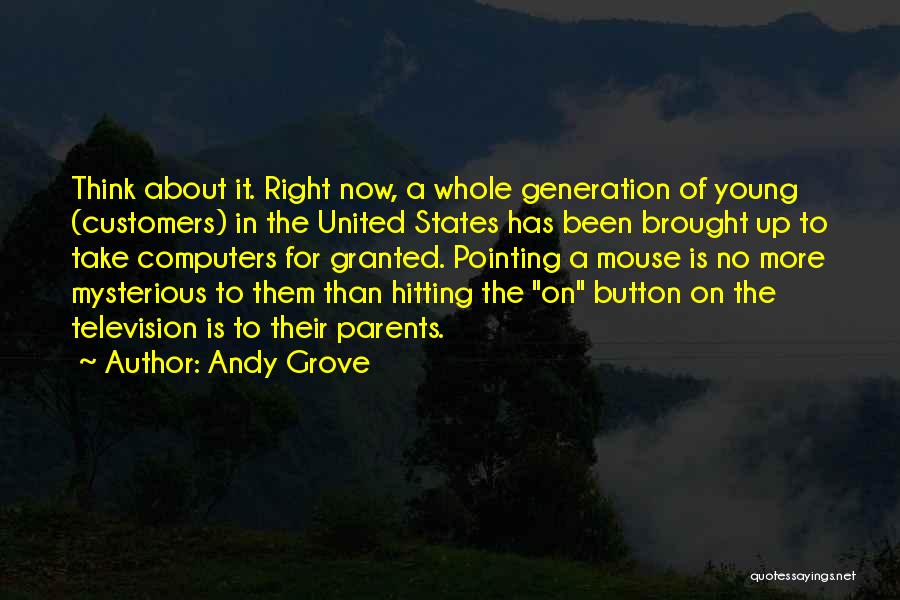 The Grove Quotes By Andy Grove