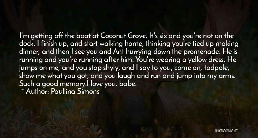 The Grove Quotes By Paullina Simons