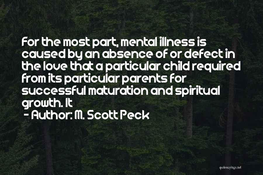 The Growth Of A Child Quotes By M. Scott Peck