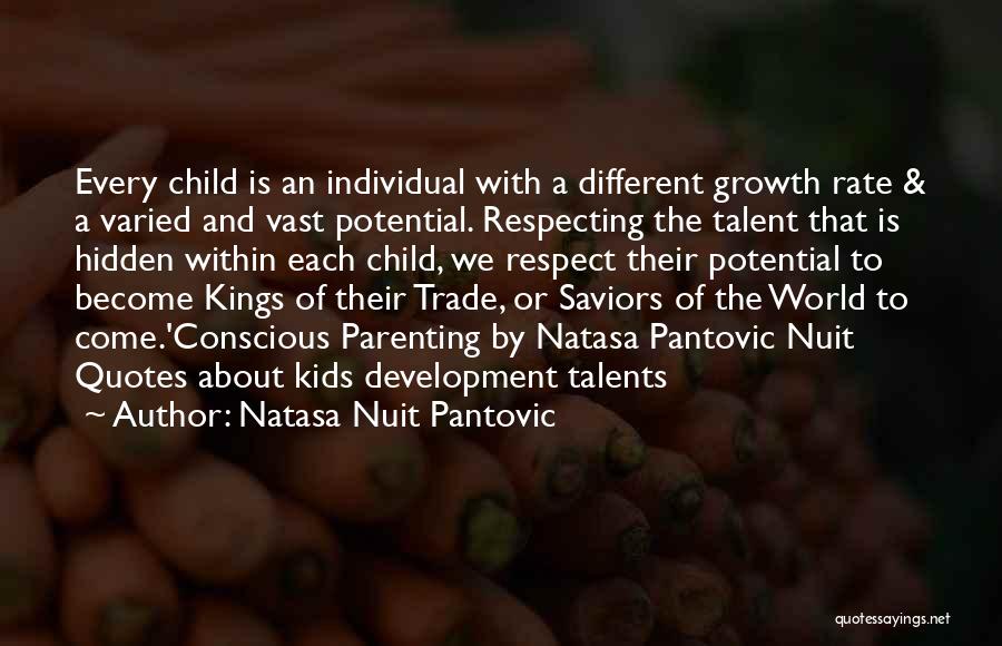 The Growth Of A Child Quotes By Natasa Nuit Pantovic