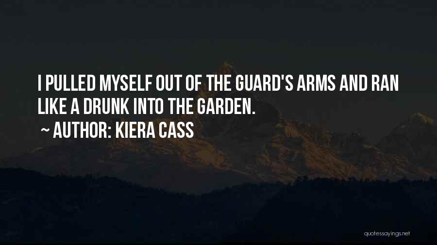 The Guard Kiera Cass Quotes By Kiera Cass