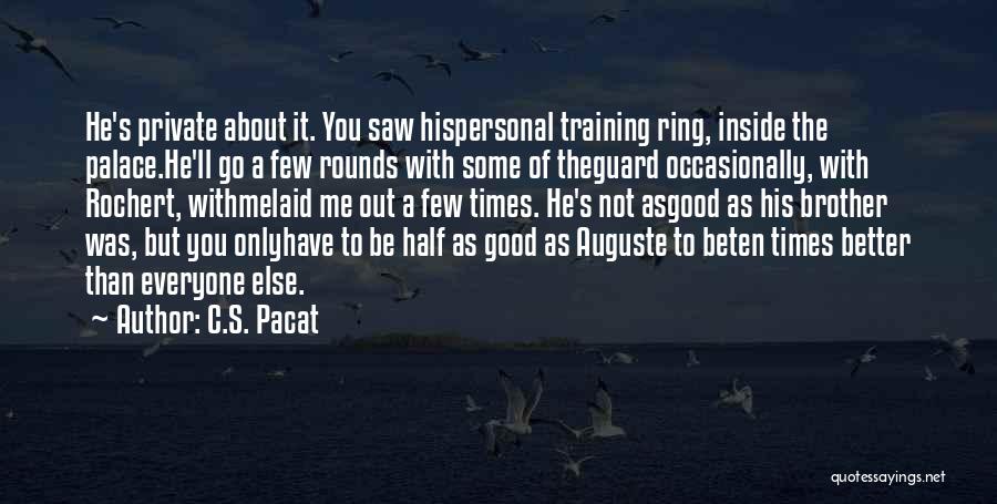 The Guard Quotes By C.S. Pacat
