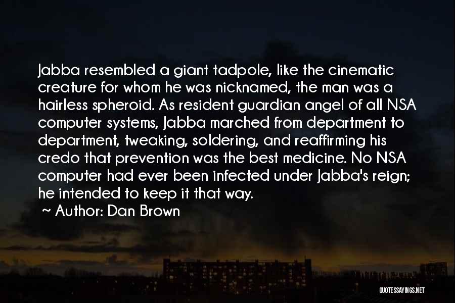 The Guardian Angel Quotes By Dan Brown