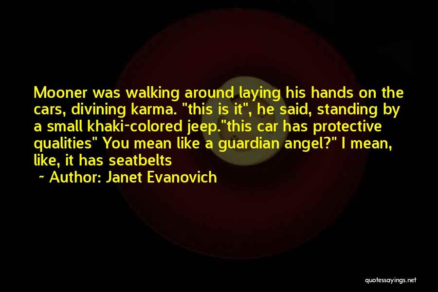 The Guardian Angel Quotes By Janet Evanovich
