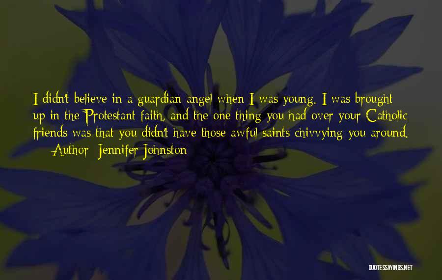 The Guardian Angel Quotes By Jennifer Johnston