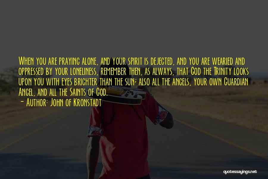 The Guardian Angel Quotes By John Of Kronstadt