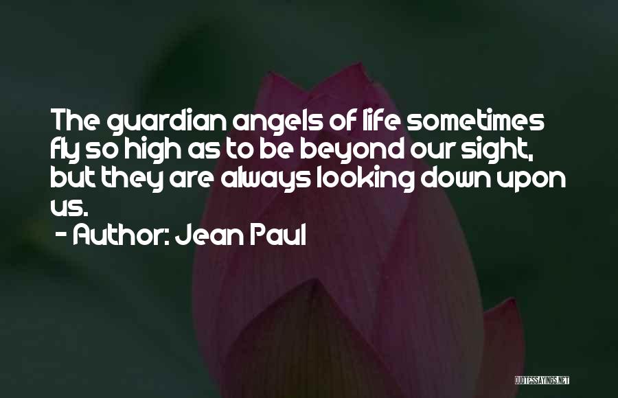 The Guardian Inspirational Quotes By Jean Paul