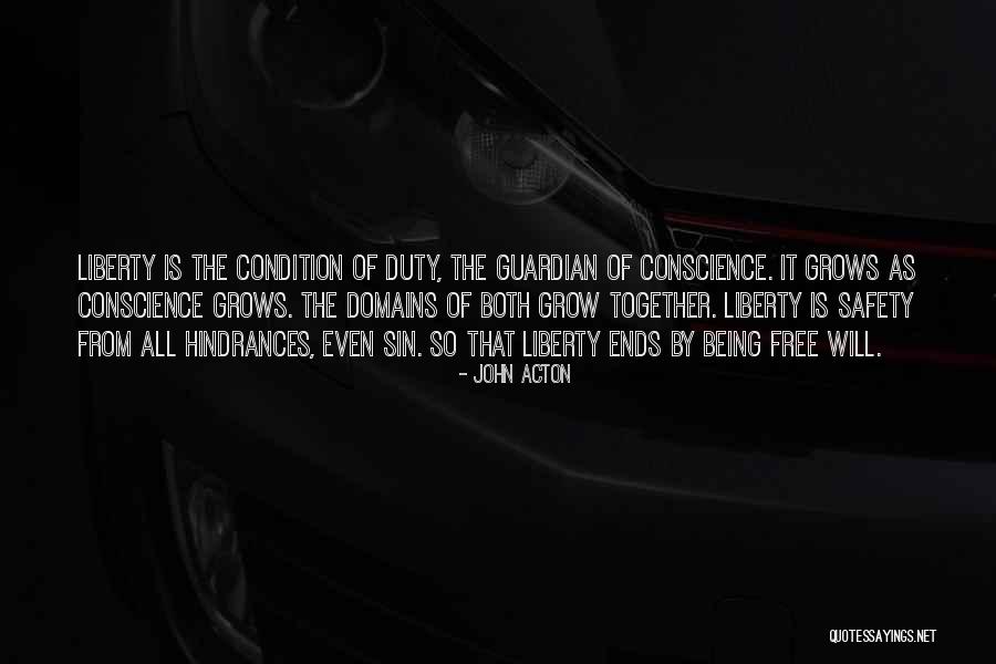 The Guardian Of Liberty Quotes By John Acton The Guardian Of Liberty Quotes By John Acton