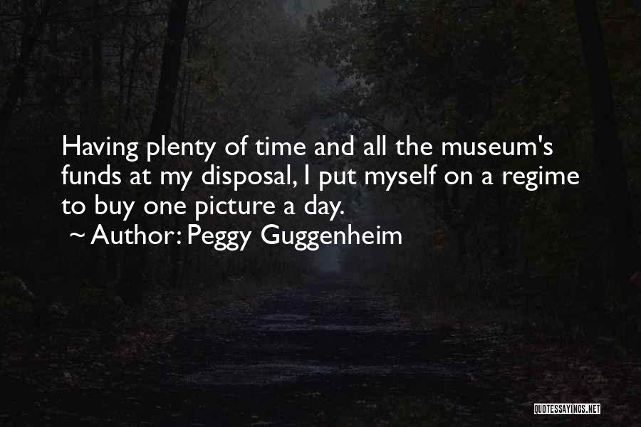 The Guggenheim Museum Quotes By Peggy Guggenheim