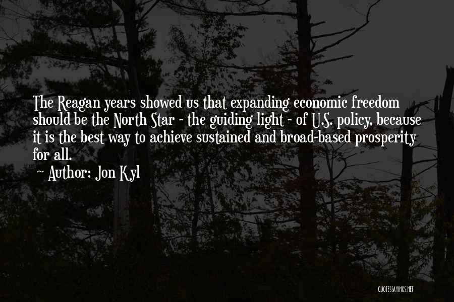 The Guiding Light Quotes By Jon Kyl
