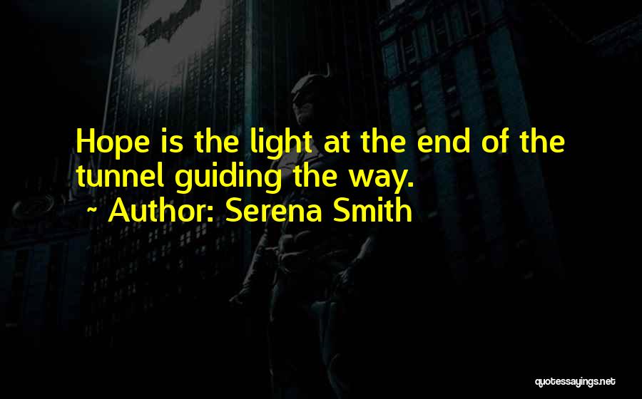 The Guiding Light Quotes By Serena Smith