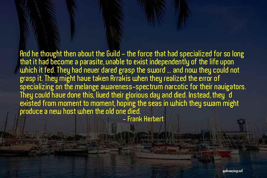 The Guild Quotes By Frank Herbert The Guild Quotes By Frank Herbert