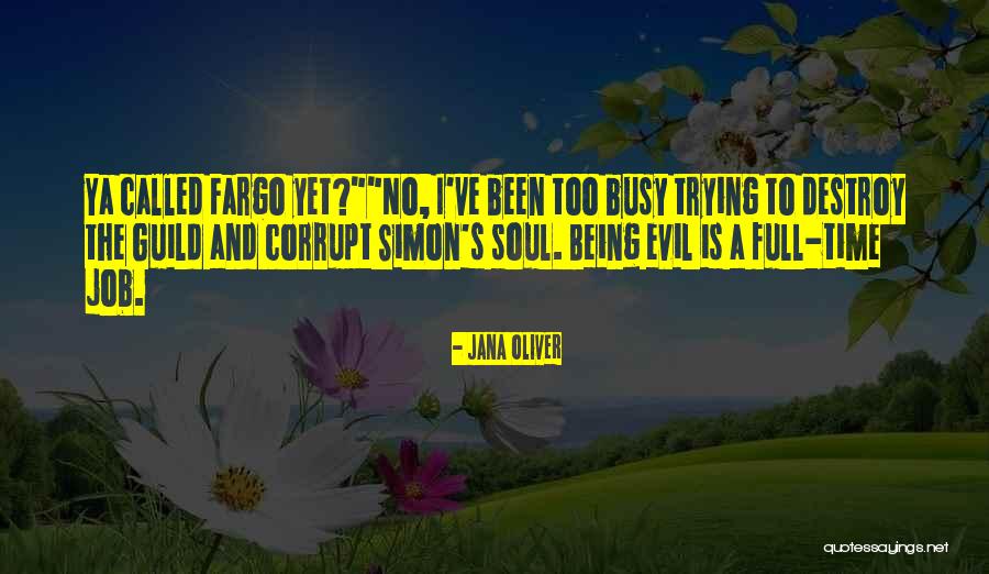 The Guild Quotes By Jana Oliver The Guild Quotes By Jana Oliver