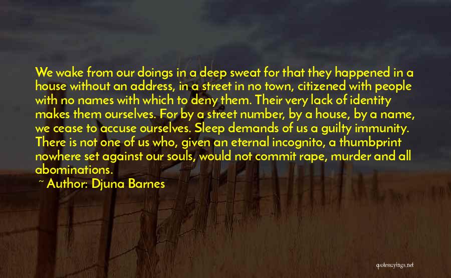 The Guilty Accuse Quotes By Djuna Barnes