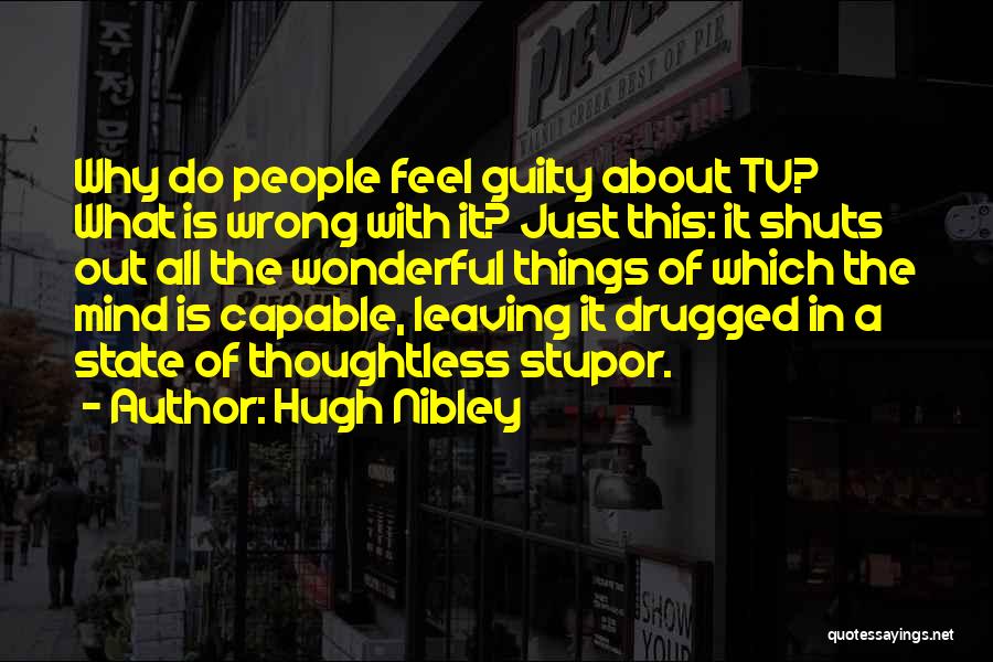 The Guilty Mind Quotes By Hugh Nibley