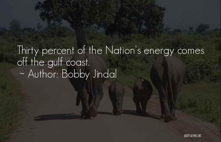 The Gulf Coast Quotes By Bobby Jindal