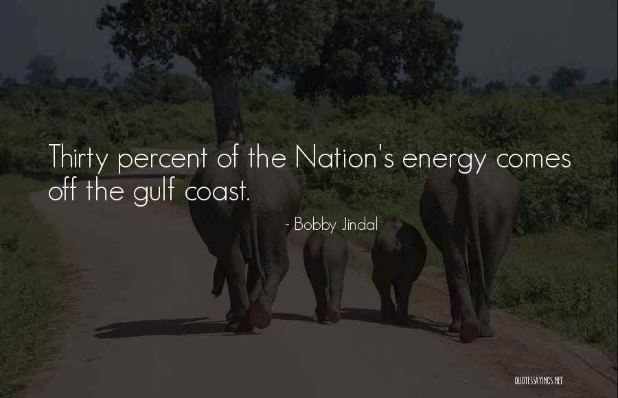 The Gulf Coast Quotes By Bobby Jindal