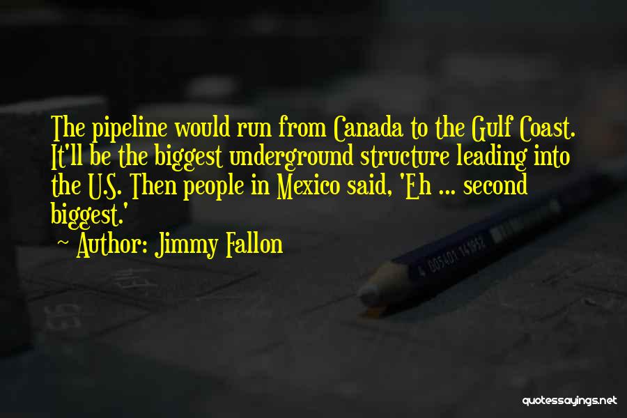The Gulf Coast Quotes By Jimmy Fallon