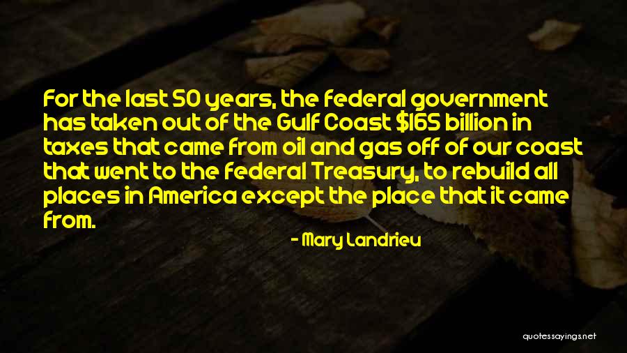 The Gulf Coast Quotes By Mary Landrieu