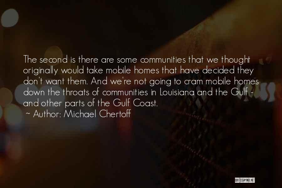 The Gulf Coast Quotes By Michael Chertoff