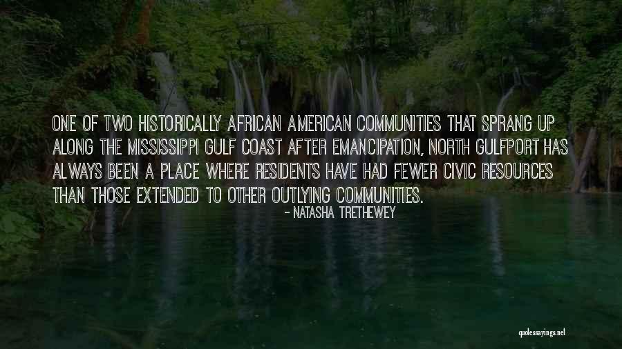 The Gulf Coast Quotes By Natasha Trethewey The Gulf Coast Quotes By Natasha Trethewey