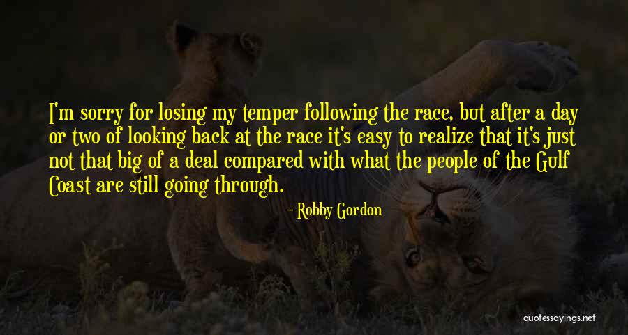 The Gulf Coast Quotes By Robby Gordon The Gulf Coast Quotes By Robby Gordon