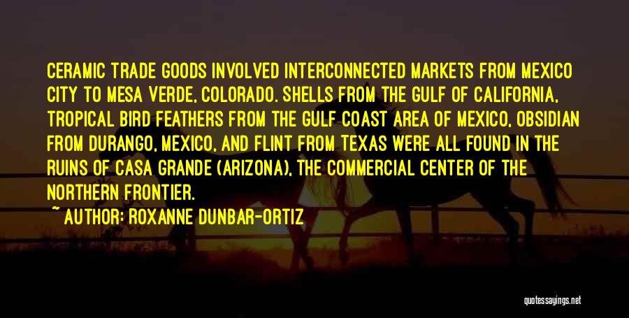 The Gulf Coast Quotes By Roxanne Dunbar-Ortiz