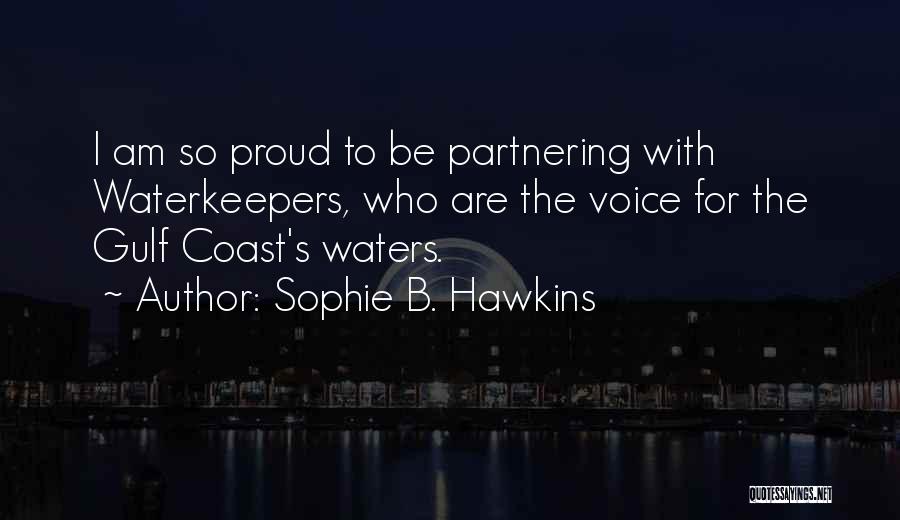 The Gulf Coast Quotes By Sophie B. Hawkins