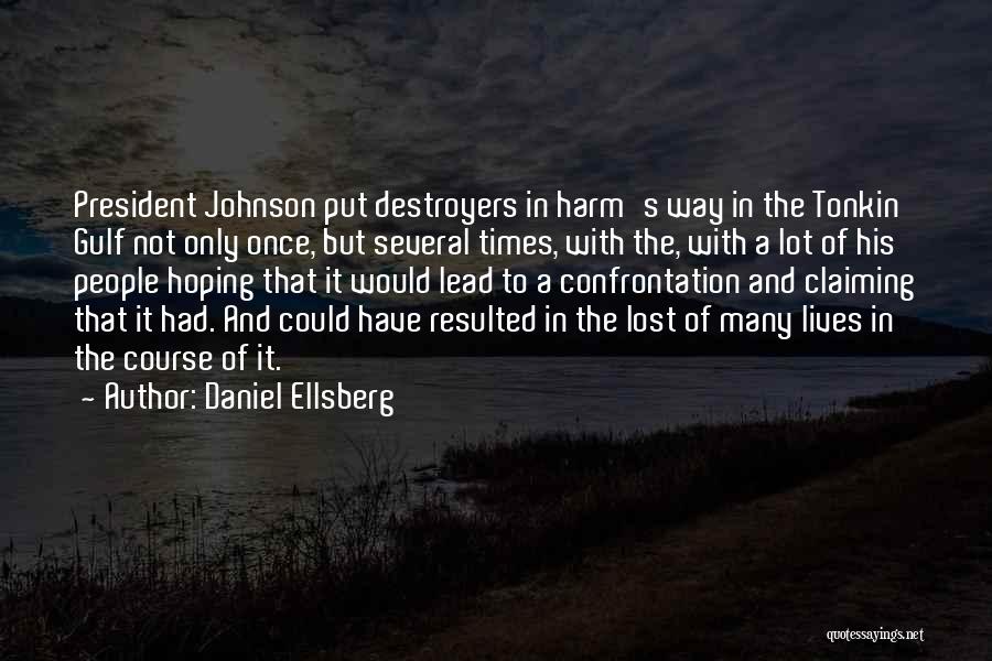 The Gulf Of Tonkin Quotes By Daniel Ellsberg