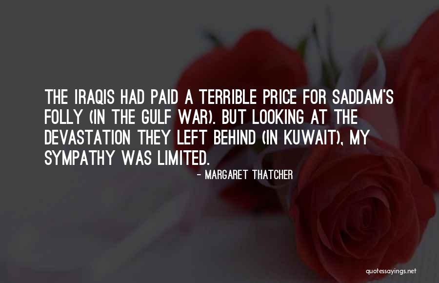 The Gulf War Quotes By Margaret Thatcher The Gulf War Quotes By Margaret Thatcher