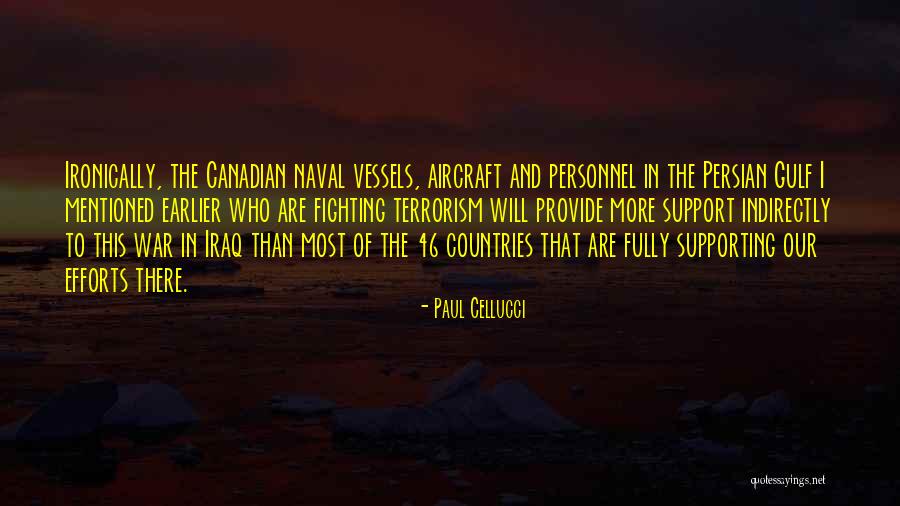 The Gulf War Quotes By Paul Cellucci The Gulf War Quotes By Paul Cellucci