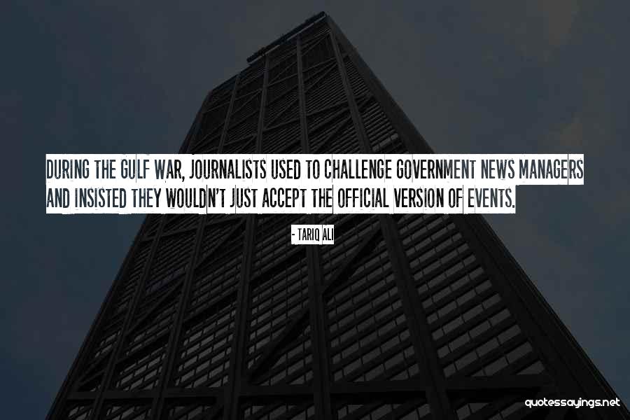 The Gulf War Quotes By Tariq Ali The Gulf War Quotes By Tariq Ali