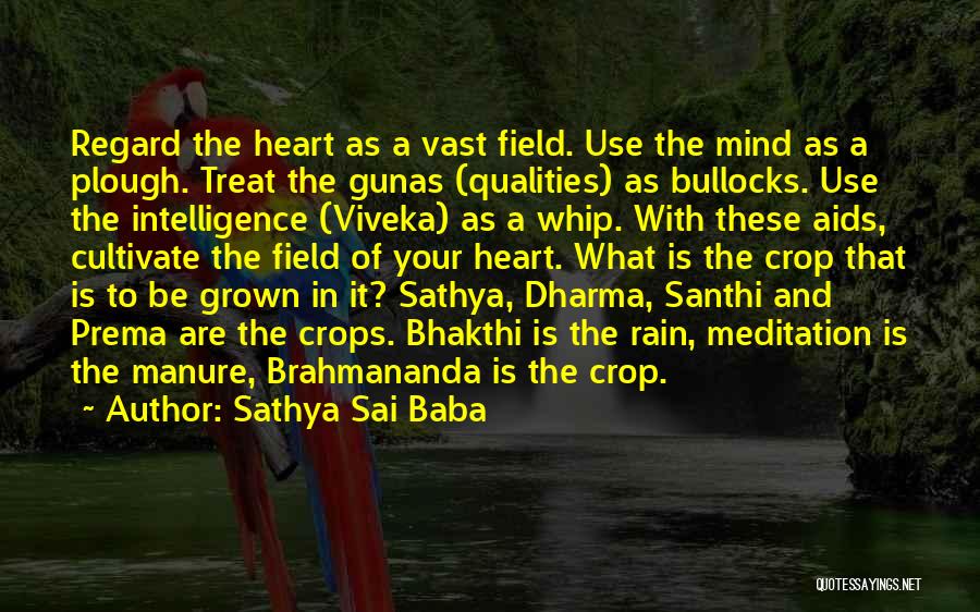 The Gunas Quotes By Sathya Sai Baba