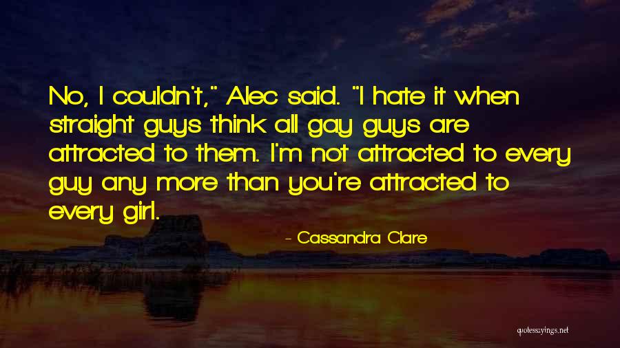 The Guy Every Girl Wants Quotes By Cassandra Clare