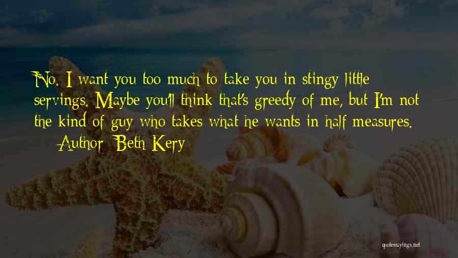 The Guy I Love Quotes By Beth Kery