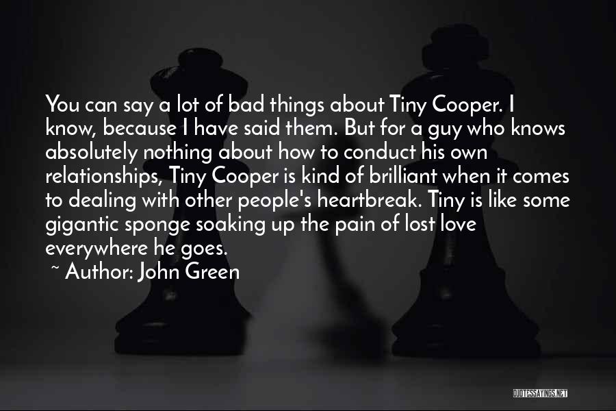 The Guy I Love Quotes By John Green