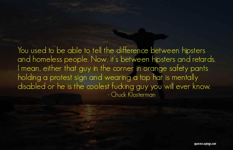 The Guy I Used To Know Quotes By Chuck Klosterman The Guy I Used To Know Quotes By Chuck Klosterman
