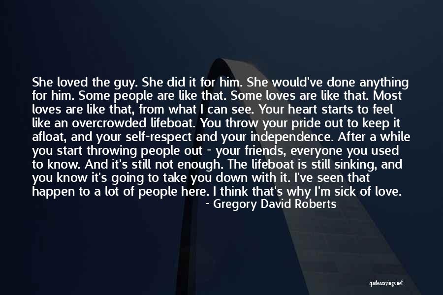 The Guy I Used To Know Quotes By Gregory David Roberts The Guy I Used To Know Quotes By Gregory David Roberts