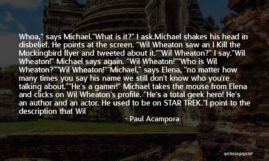 The Guy I Used To Know Quotes By Paul Acampora The Guy I Used To Know Quotes By Paul Acampora
