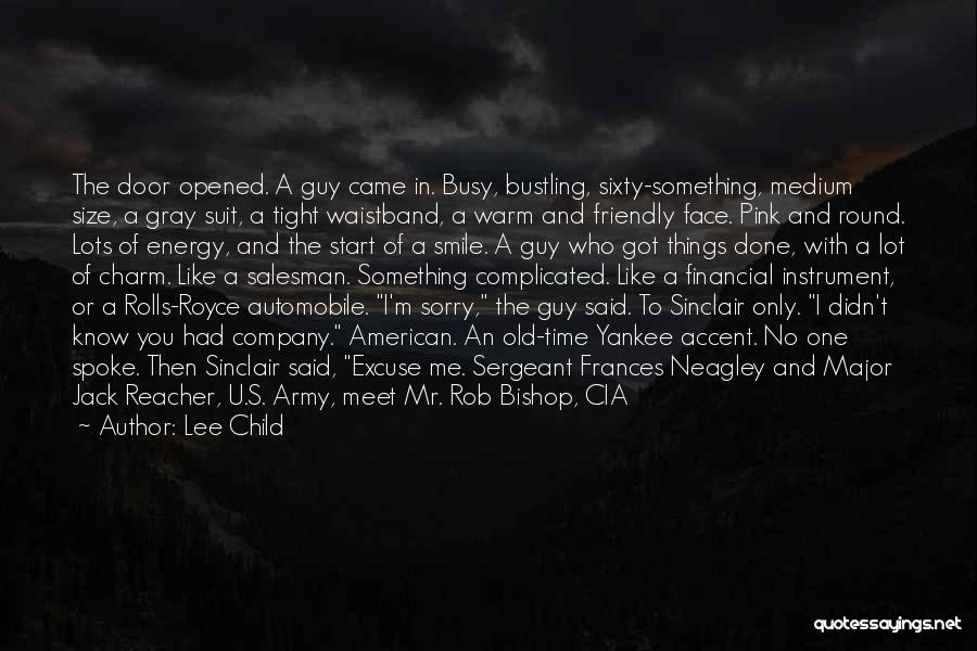 The Guy U Like Quotes By Lee Child
