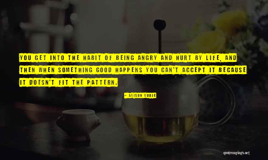 The Habit Of Being Quotes By Alison Lurie The Habit Of Being Quotes By Alison Lurie