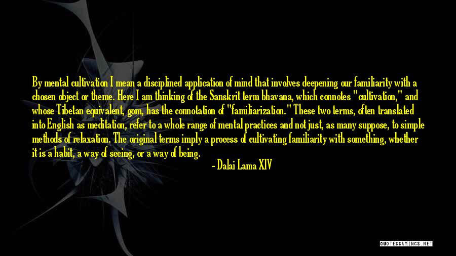 The Habit Of Being Quotes By Dalai Lama XIV The Habit Of Being Quotes By Dalai Lama XIV