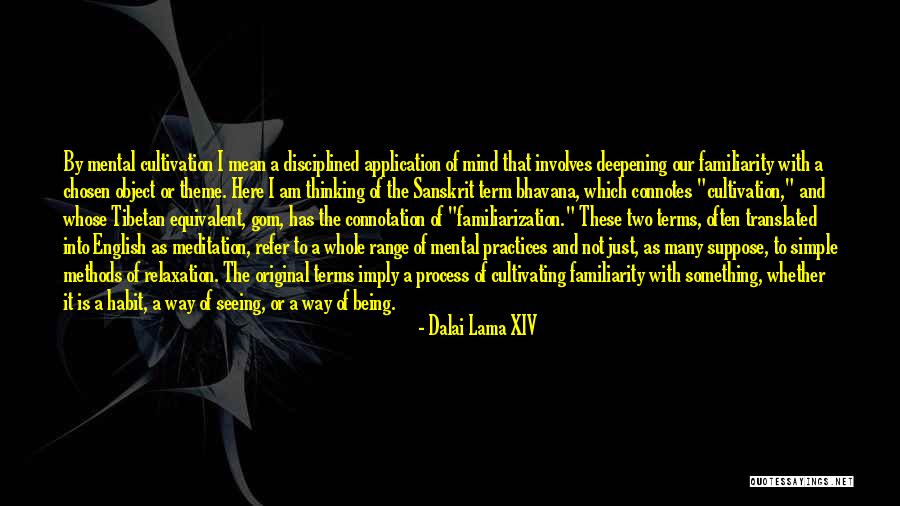 The Habit Of Being Quotes By Dalai Lama XIV