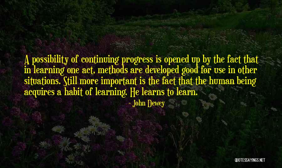 The Habit Of Being Quotes By John Dewey