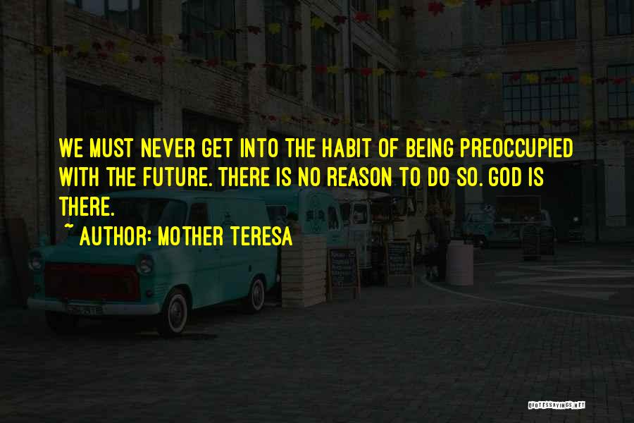 The Habit Of Being Quotes By Mother Teresa
