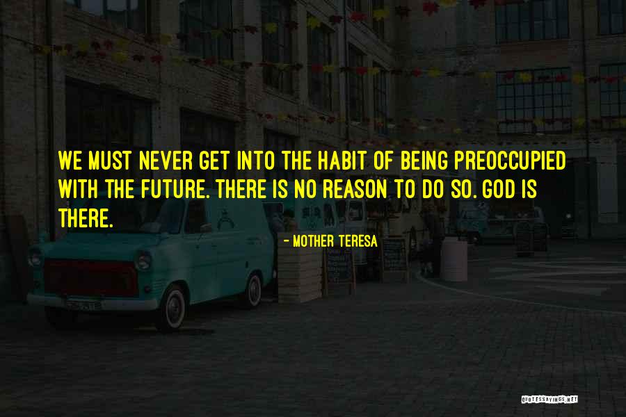 The Habit Of Being Quotes By Mother Teresa The Habit Of Being Quotes By Mother Teresa